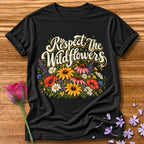 Respect The Wildflowers — Botanical Nature Lover T-Shirt for Women in Black