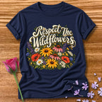 Respect The Wildflowers — Botanical Nature Lover T-Shirt for Women in Navy