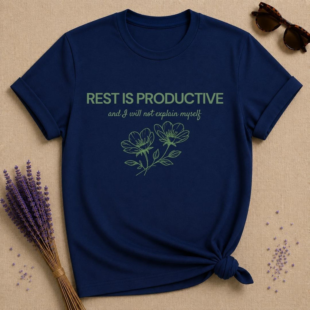 Rest Is Productive — And I Will Not Explain Myself — Botanical T-Shirt for Women