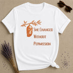 She Changed Without Permission — Chrysalis Botanical T-Shirt for Women in White