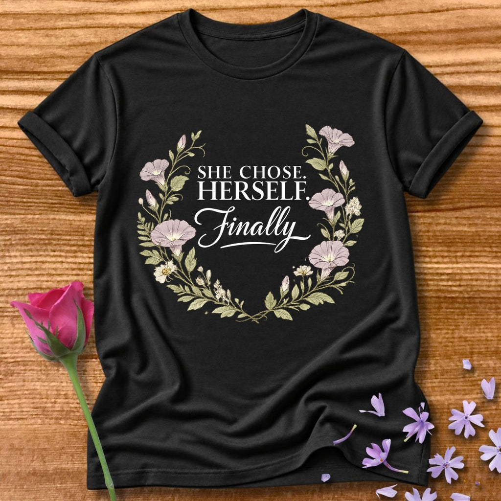She Chose Herself. Finally. — Morning Glory Floral in Black