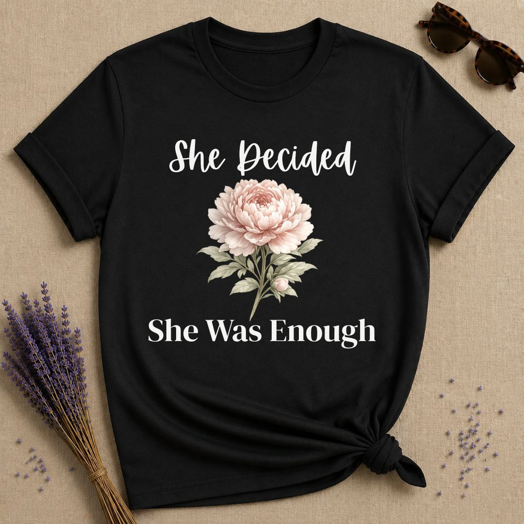 She Decided She Was Enough — Peony Floral T-Shirt for Women in Black