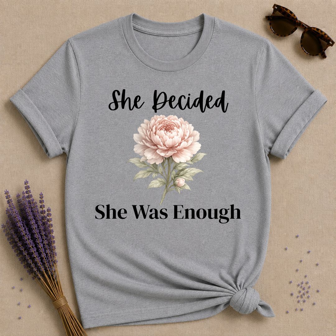 She Decided She Was Enough — Peony Floral T-Shirt for Women in Sport Grey