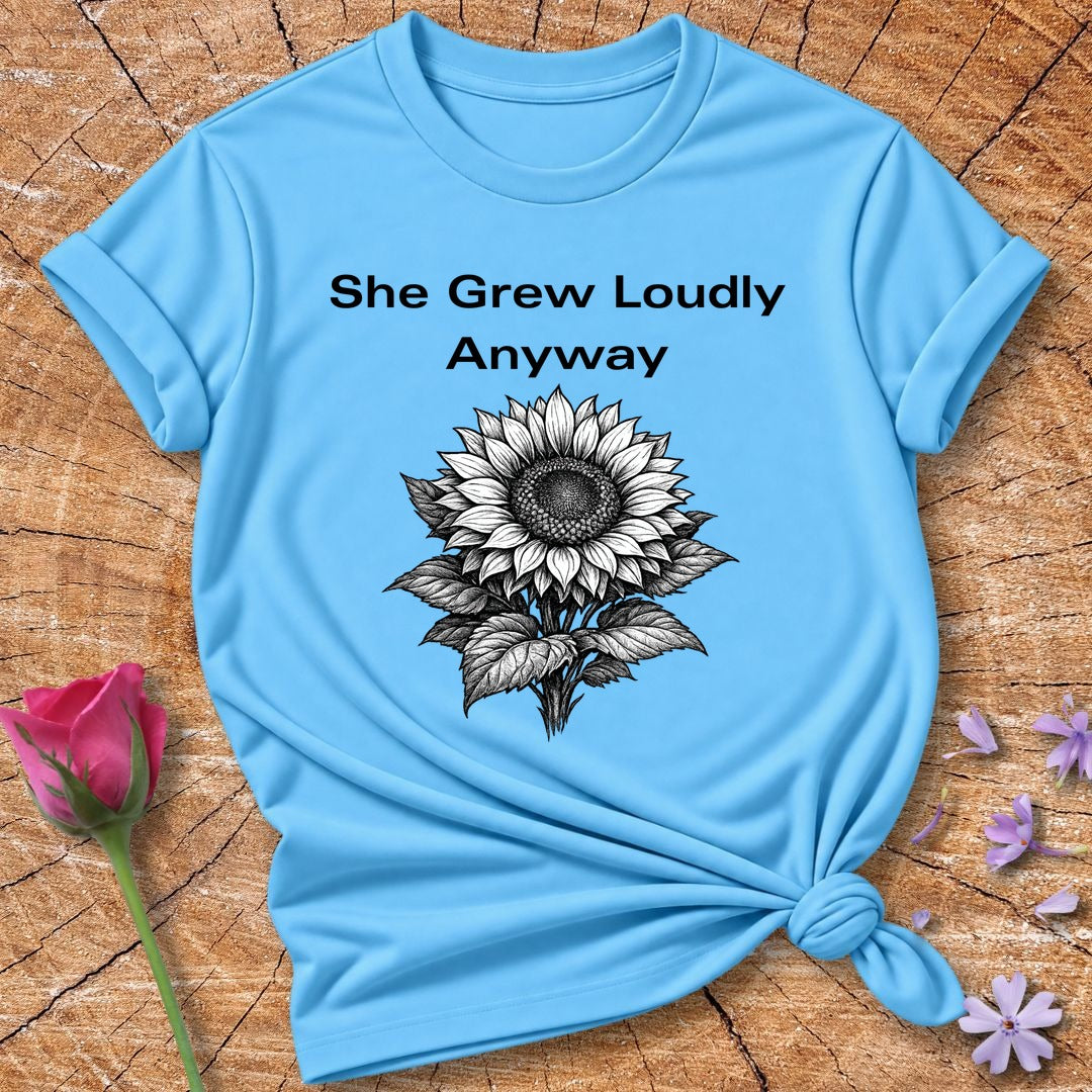 She Grew Loudly Anyway — Sunflower Botanical Graphic Tee for Women in Sky