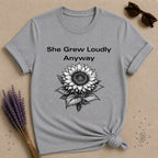 She Grew Loudly Anyway — Sunflower Botanical Graphic Tee for Women in Sport Grey