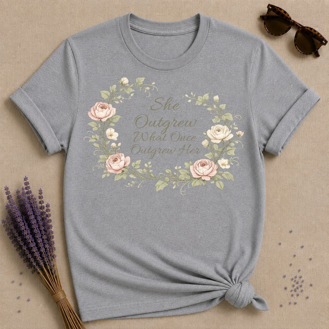 She Outgrew What Once Outgrew Her — Wildflower Botanical T-Shirt for Women