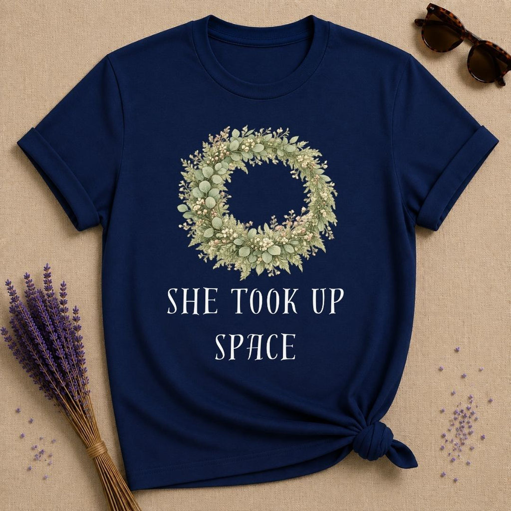 She Took Up Space — Botanical Wreath T-Shirt for Women in Navy