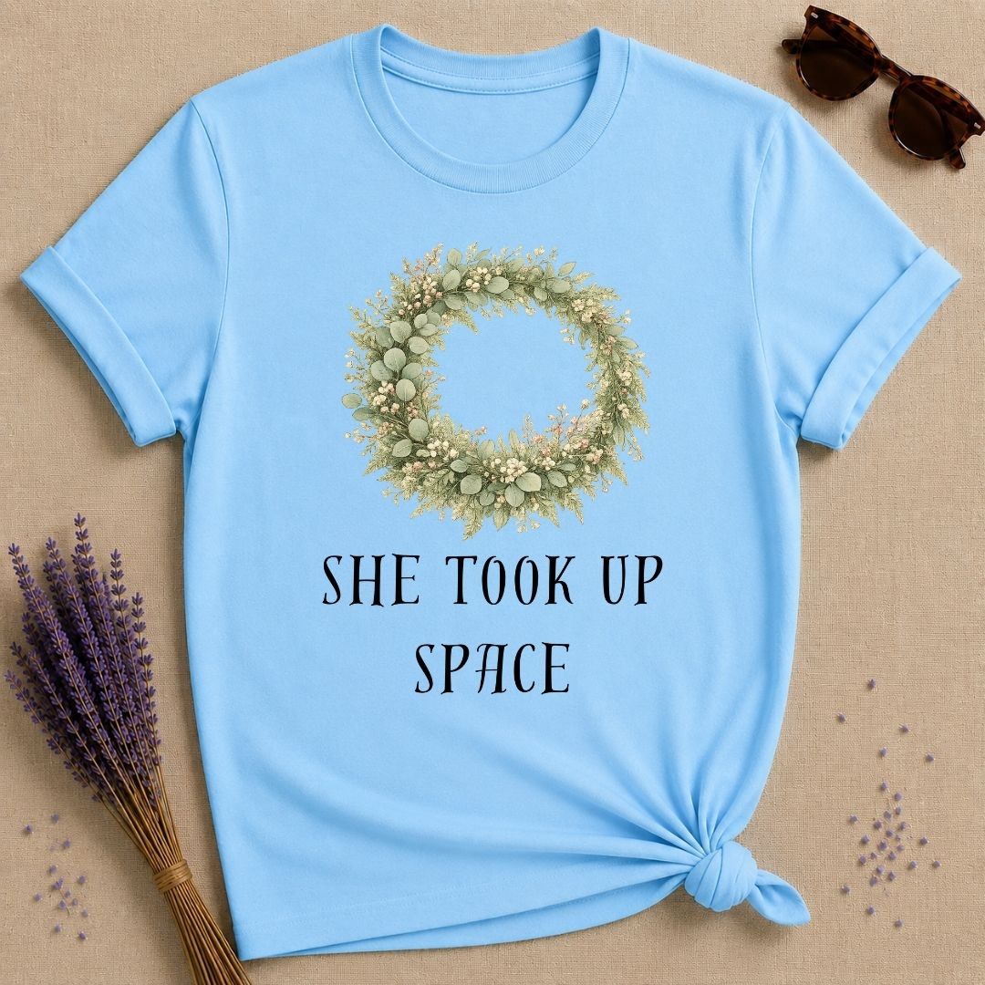 She Took Up Space — Botanical Wreath T-Shirt for Women in Sky