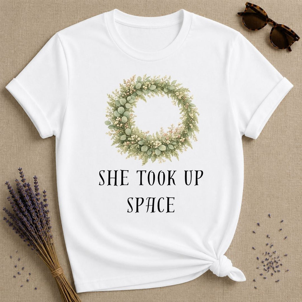 She Took Up Space — Botanical Wreath T-Shirt for Women in White
