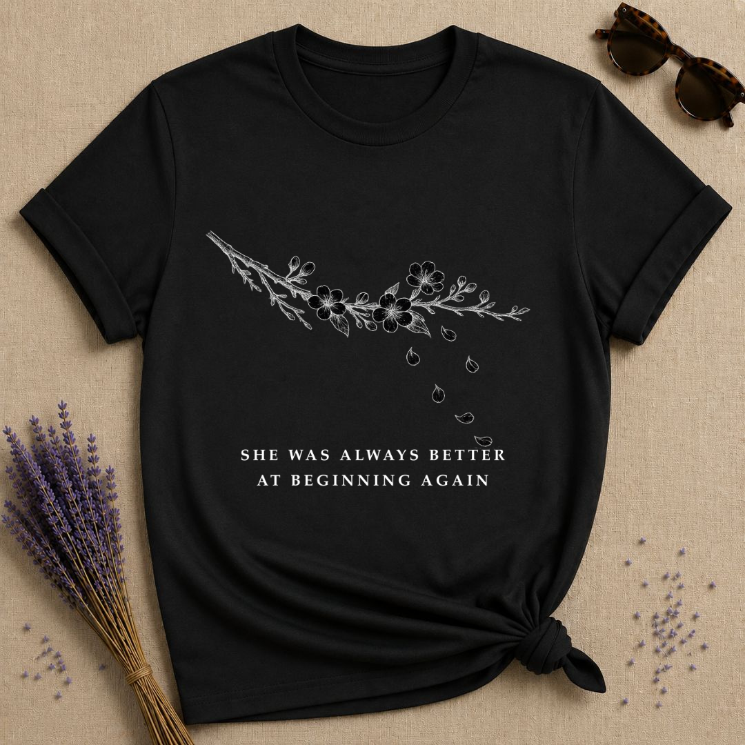She Was Always Better at Beginning Again — Wildflower Resilience T-Shirt for Women — Black