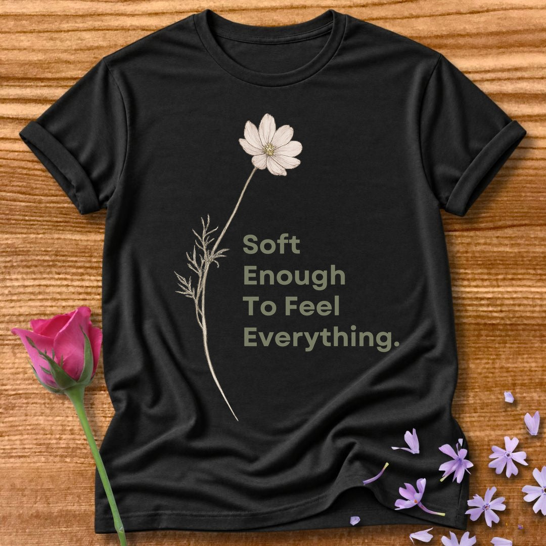 Soft Enough To Feel Everything — Floral in Black