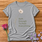Soft Enough To Feel Everything — Floral in Sport Grey