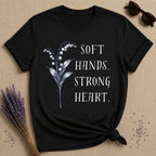Soft Hands. Strong Heart. — Lily of the Valley T-Shirt for Women in Black