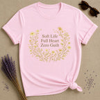 Soft Life Full Heart Zero Guilt
