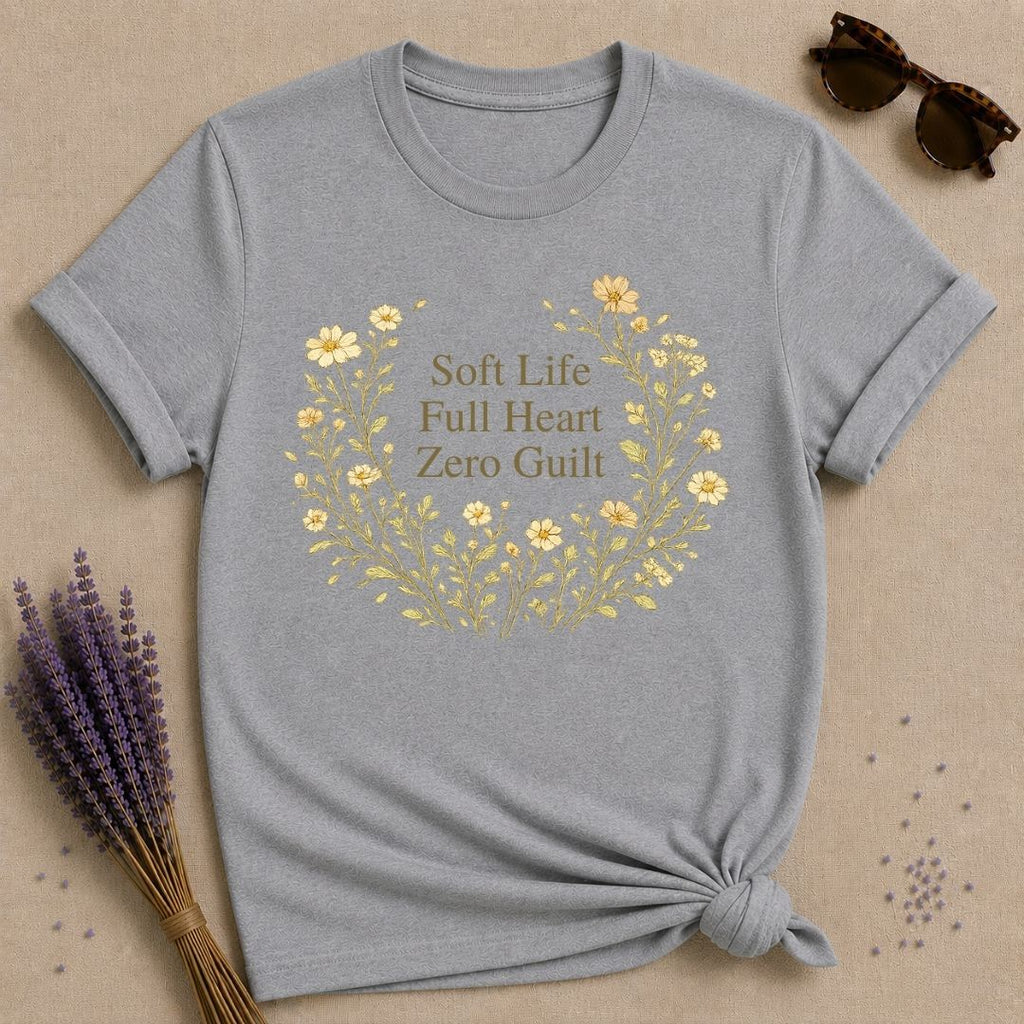 Soft Life Full Heart Zero Guilt