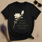 Some Hearts Grow Back Slowly