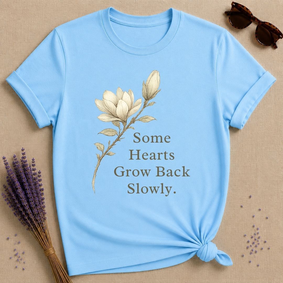 Some Hearts Grow Back Slowly
