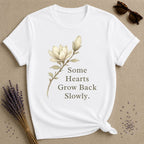 Some Hearts Grow Back Slowly