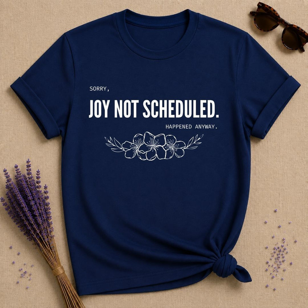 Sorry, Joy Not Scheduled. Happened Anyway. — Cherry Blossom T-Shirt for Women in Navy