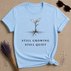 Still Growing Still Quiet — Botanical Seedling Minimalist T-Shirt for Women — Light Blue