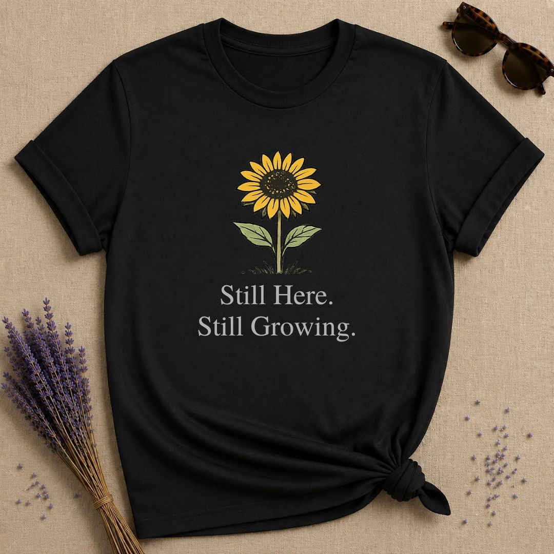 Still Here Still Growing