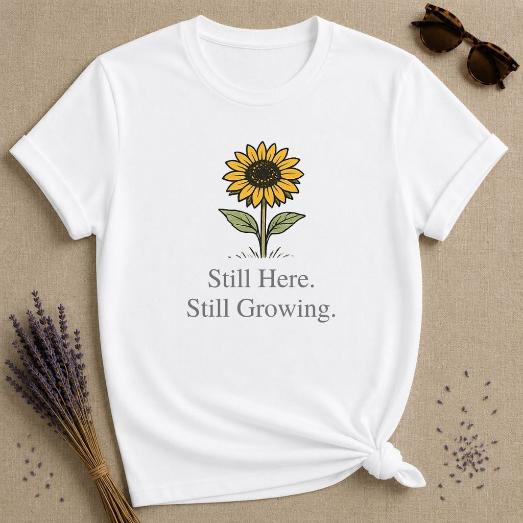 Still Here Still Growing