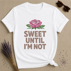 Sweet Until I'm Not — Flat Vector Rose T-Shirt for Women in White