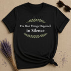 The Best Things Happened in Silence — Botanical Laurel T-Shirt for Women in Black