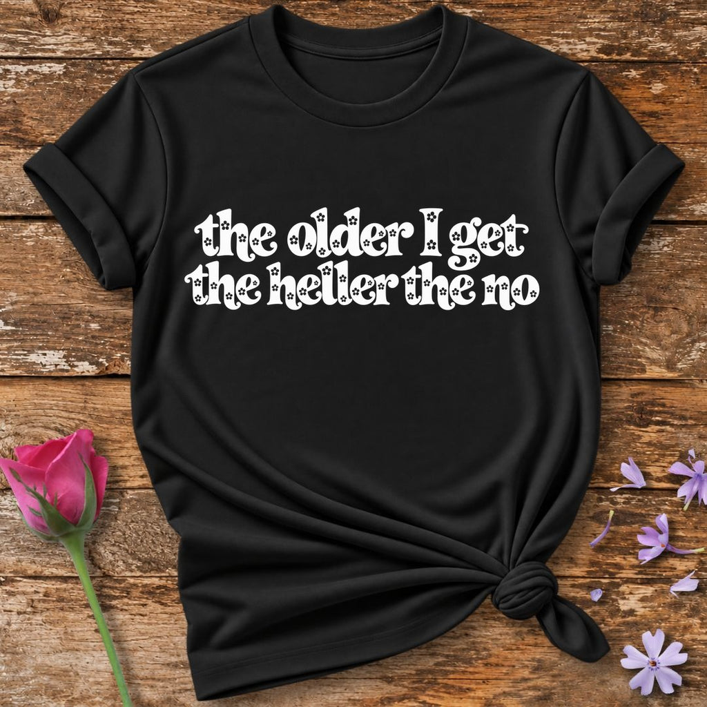 The Older I Get the Heller T-Shirt in Black