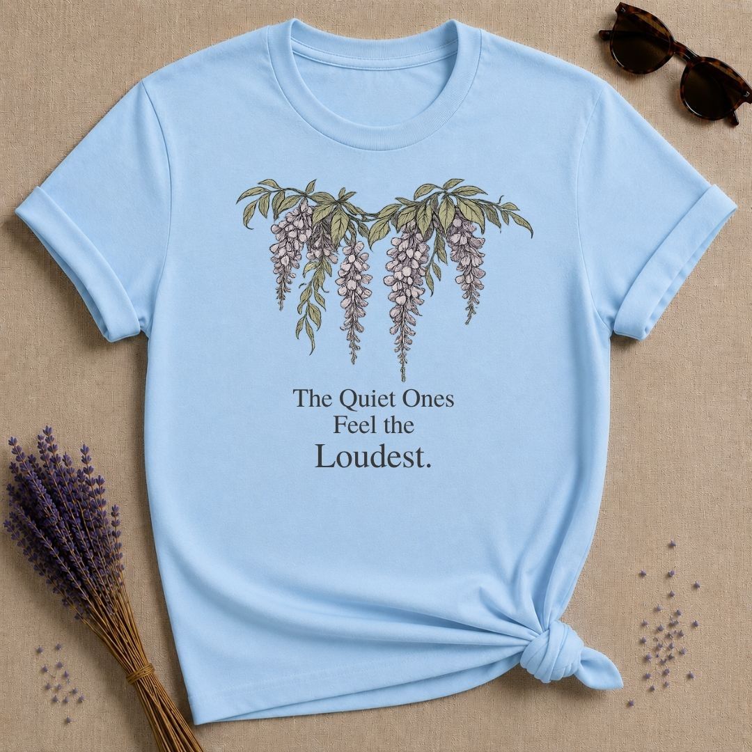 The Quiet Ones Feel the Loudest