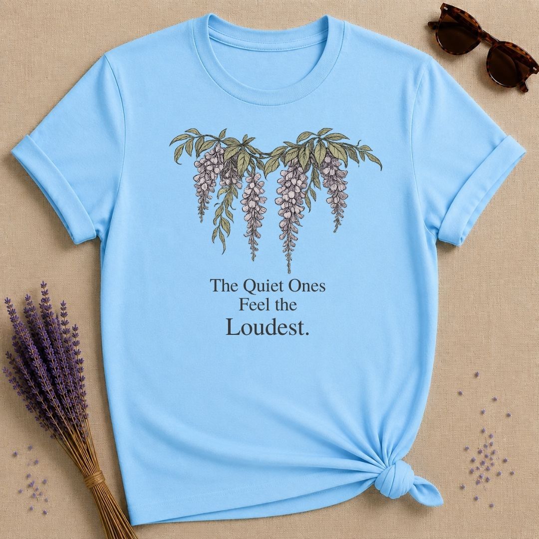 The Quiet Ones Feel the Loudest