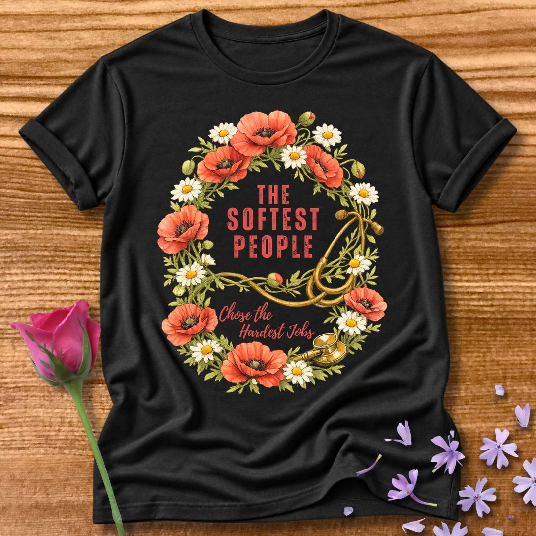 The Softest People Chose the Hardest Jobs — Nurse Floral in Black