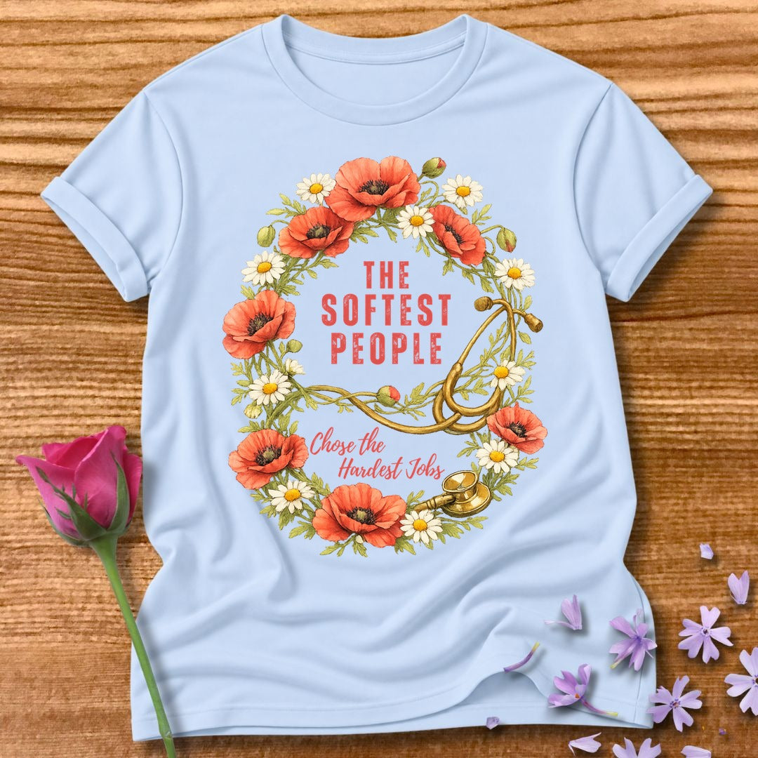 The Softest People Chose the Hardest Jobs — Nurse Floral in Light Blue