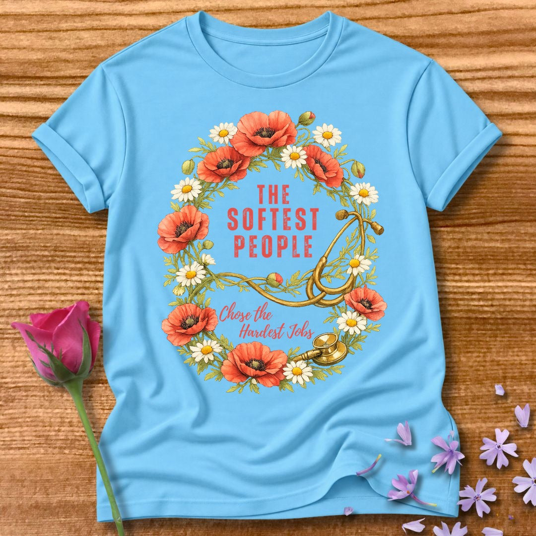 The Softest People Chose the Hardest Jobs — Nurse Floral in Sky