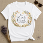 Too Much Heart Zero Apologies