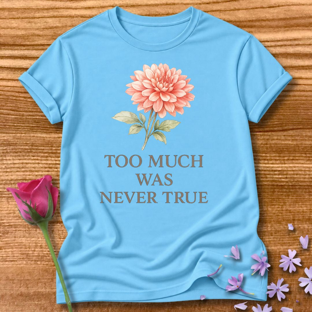 Too Much Was Never True — Watercolor Dahlia Floral in Sky