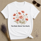 Too Real. Never Too Much. — Poppy Botanical T-Shirt for Women in White