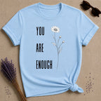 You Are Enough — Daisy Botanical Empowerment T-Shirt for Women in Light Blue