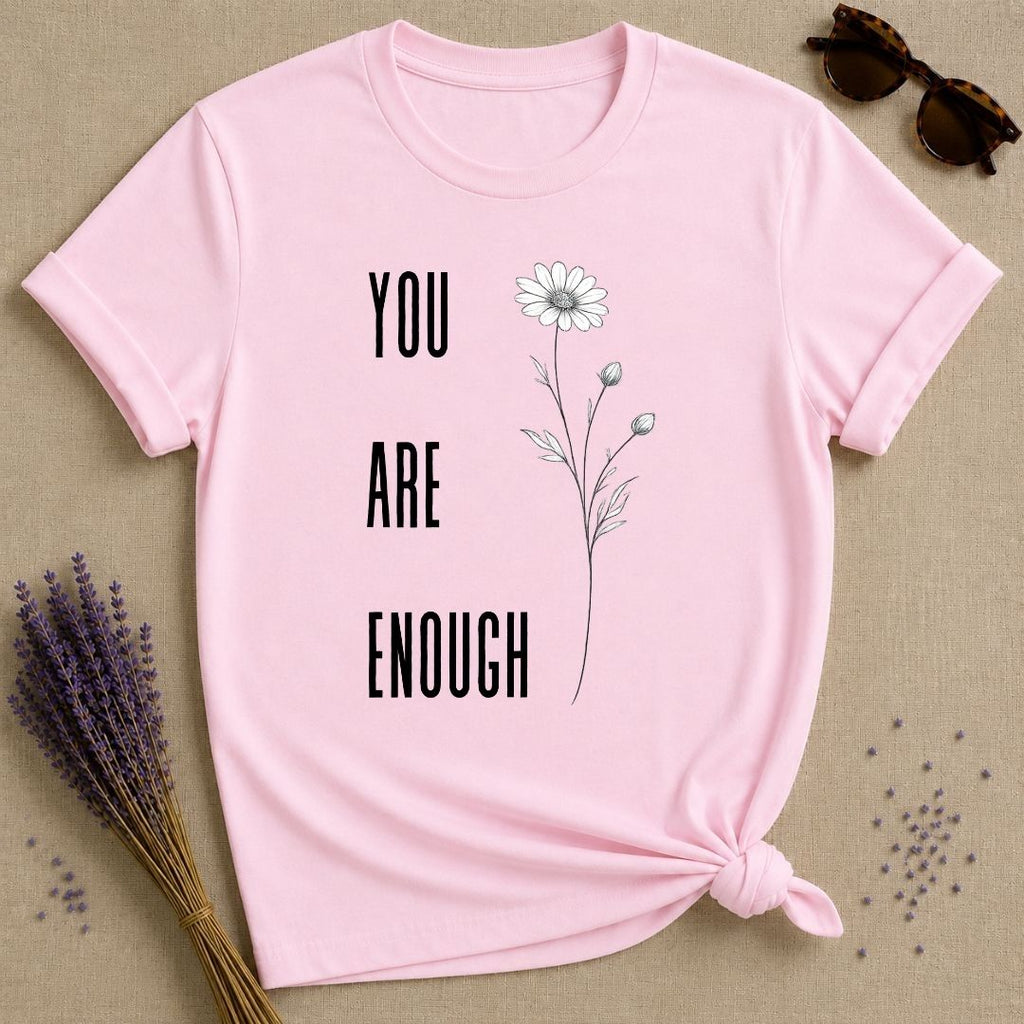 You Are Enough — Daisy Botanical Empowerment T-Shirt for Women in Light Pink