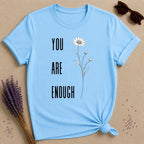 You Are Enough — Daisy Botanical Empowerment T-Shirt for Women in Sky