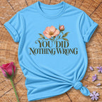 You Did Nothing Wrong — Watercolor Wildflower T-Shirt for Women in Sky