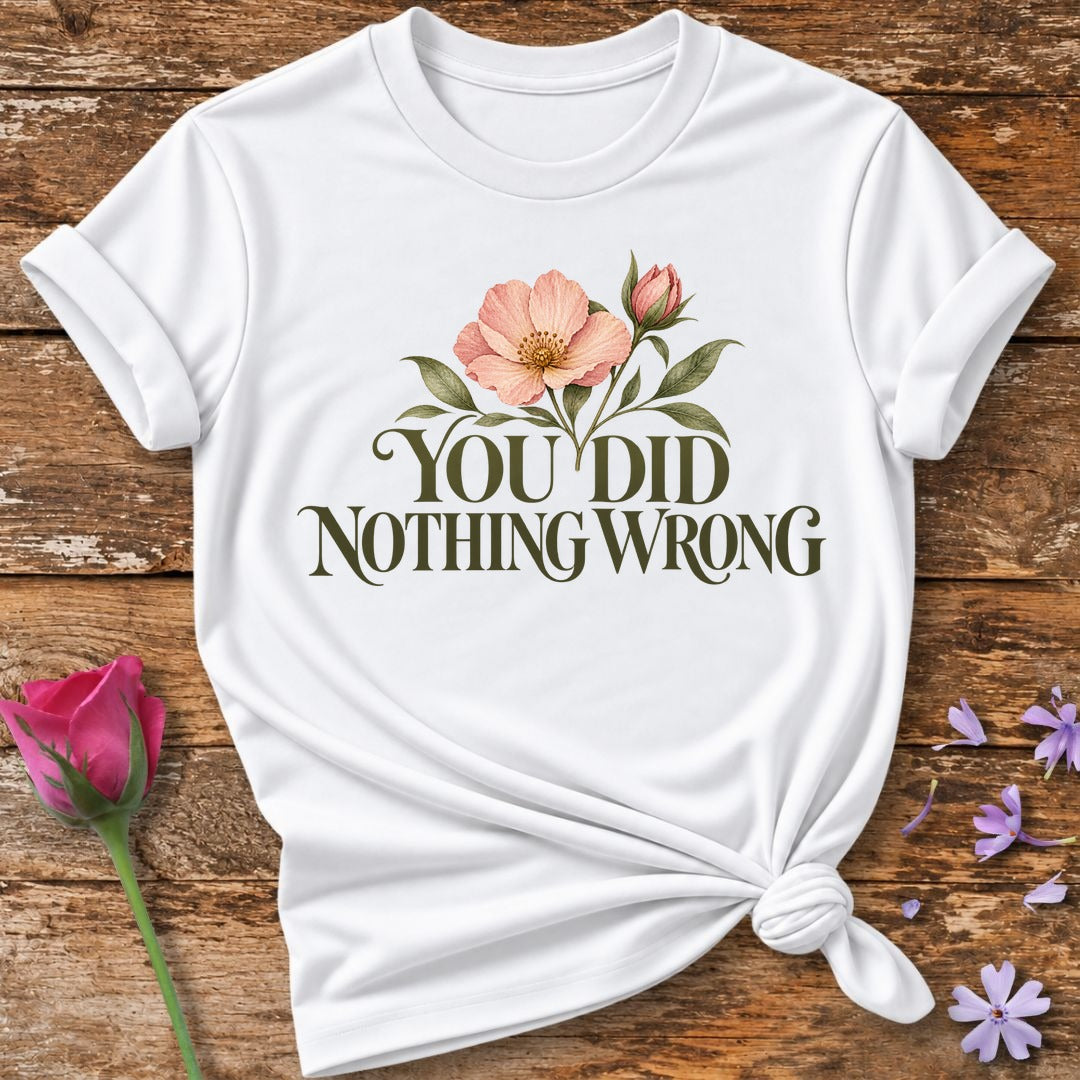 You Did Nothing Wrong — Watercolor Wildflower T-Shirt for Women in White