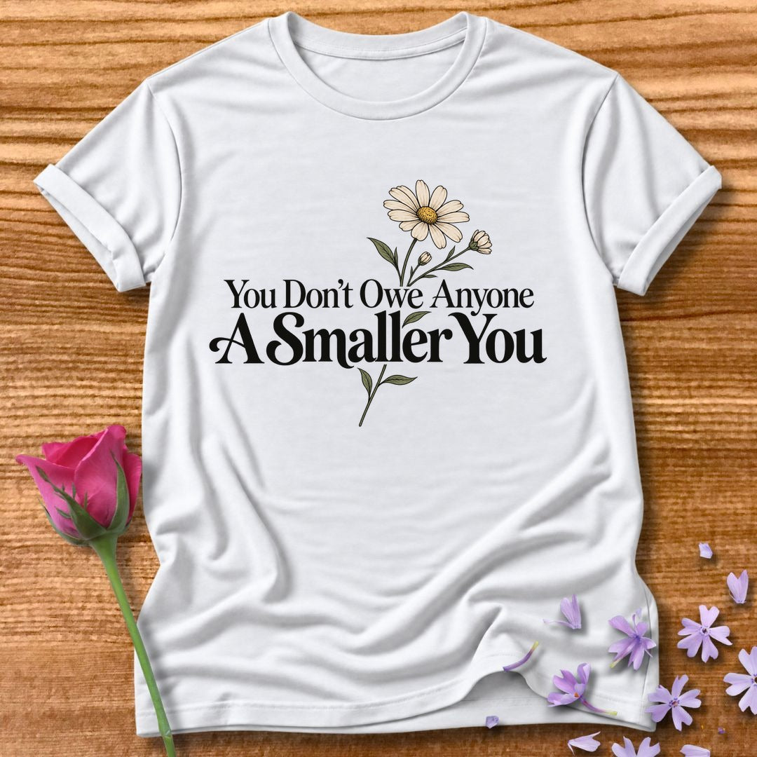 You Don't Owe Anyone A Smaller You — Wildflower Line Art T-Shirt for Women in White
