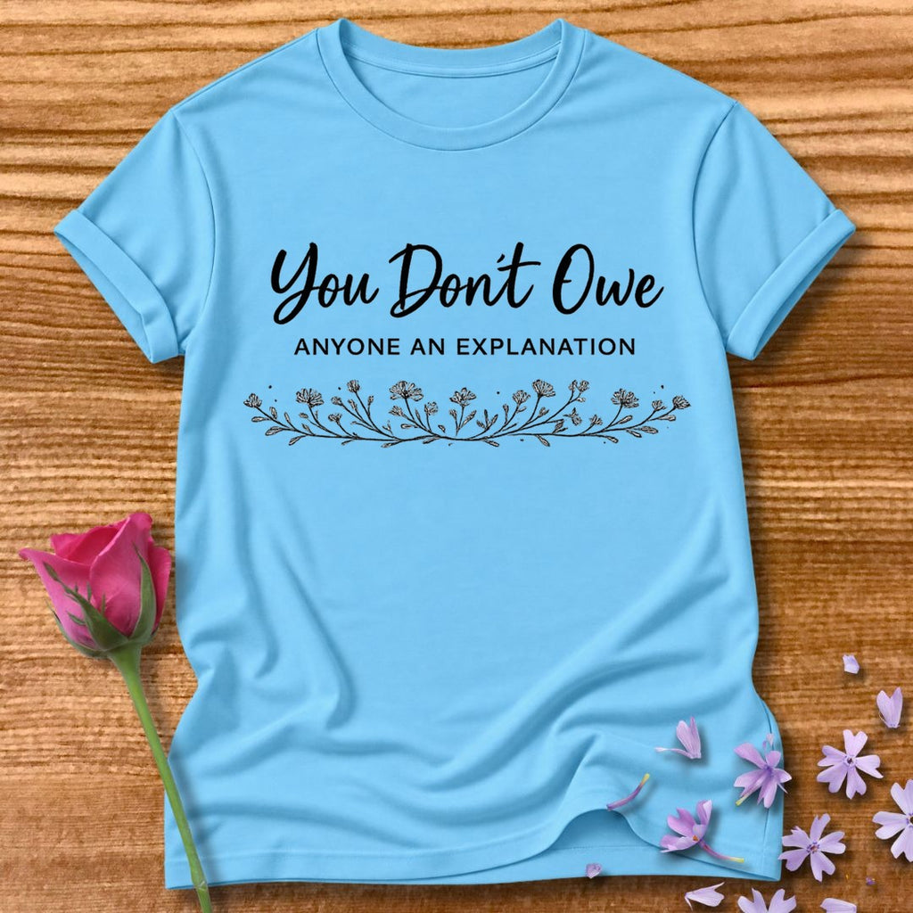 You Don't Owe Anyone an Explanation — Botanical Wreath Border in Sky