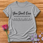 You Don't Owe Anyone an Explanation — Botanical Wreath Border in Sport Grey