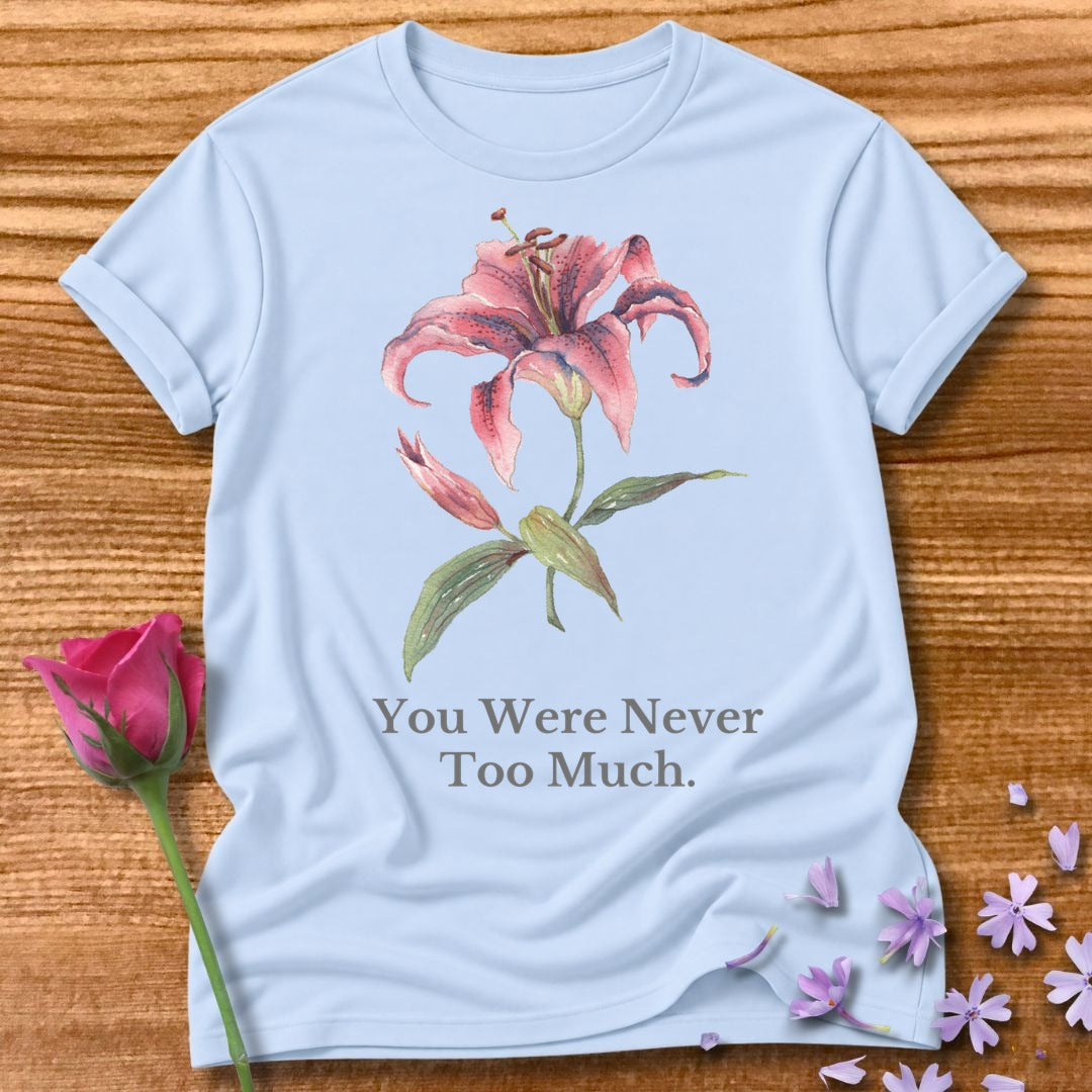 You Were Never Too Much — Floral Botanical in Light Blue