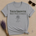 Your Growth Doesn't Need an Audience — Sunflower Botanical T-Shirt for Women in Sport Grey