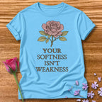 Your Softness Isn't Weakness — Watercolor Rose Botanical in Sky